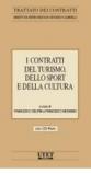 I contratti del turismo dello sport e della cultura. Con CD-ROM