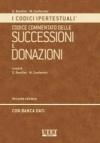Codice commentato delle successioni e delle donazioni. Con CD-ROM