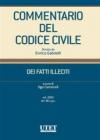 Commentario del Codice civile. Dei fatti illeciti: 1