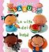 La vita dei bebè