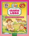 Il tuo primo grande libro: corpo umano, galateo, vivere sani