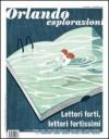Orlando. Esplorazioni. 1.Lettori forti, lettori fortissimi