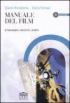 Manuale del film. Linguaggio, racconto, analisi. Con CD-ROM