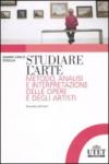 Studiare l'arte. Metodo, analisi e interpretazione delle opere e degli artisti