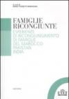 Famiglie ricongiunte. Esperienze di ricongiungimento di famiglie del Marocco, Pakistan, India