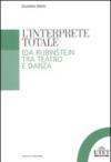L'interprete totale. Ida Rubinstejn tra teatro e danza