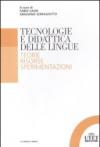 Tecnologia e didattica delle lingue. Teorie, risorse, sperimentazioni