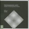 Programmare l'arte. Olivetti e le neoavanguardie cinetiche. Catalogo della mostra