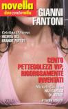 Novella duecentomila. Cento pettegolezzi vip, rigorosamente inventati