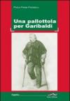 Una pallottola per Garibaldi