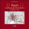 Ripoli. Un sobborgo pisano nell'ansa dell'Arno fra cronaca e storia