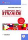 La disciplina degli stranieri. Schemi, casi pratici, approfondimenti