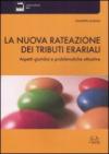 La nuova rateazione dei tributi erariali. Aspetti giuridici e problematiche attuative