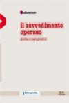 Il ravvedimento operoso. Guida e casi pratici