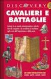 Cavalieri e battaglie. Ediz. illustrata