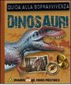 Dinosauri. Guida alla sopravvivenza. Libro pop-up
