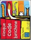 Cinque code birichine