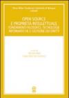 Open souce e proprietà intellettuale. Fondamenti filosofici, tecnologie informatiche e gestione dei diritti
