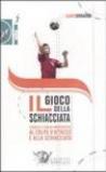 Il gioco della schiacciata. Esercizi e giochi propedeutici al colpo d'attacco e alla schiacciata. Con DVD