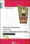 Programmazione annuale della preparazione fisica nella pallavolo. 74 sedute di allenamento