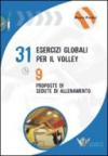 Trentuno esercizi per il volley e nove proposte di sedute di allenamento. Ediz. illustrata