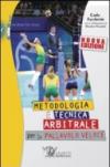 Metodologia e tecnica arbitrale per la pallavolo veloce