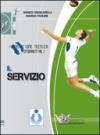 Impostazione tecnica dei fondamentali. Il servizio. DVD. Con libro