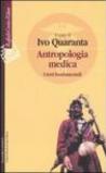 Antropologia medica. I testi fondamentali