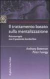 Il trattamento basato sulla mentalizzazione. Psicoterapia con il paziente borderline