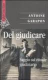 Del giudicare. Saggio sul rituale giudiziario