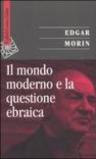 Il mondo moderno e la questione ebraica