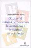 Strumenti statistici per la ricerca, la valutazione e la diagnosi in psicologia
