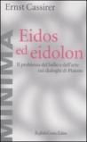Eidos ed eidolon. Il problema del bello e dell'arte nei dialoghi di Platone