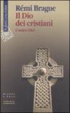 Il Dio dei cristiani. L'unico Dio?