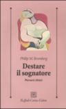 Destare il sognatore. Percorsi clinici