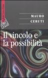 Il vincolo e la possibilità
