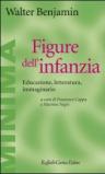 Figure dell'infanzia. Educazione, letteratura, immaginario