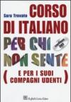 Corso di italiano per chi non sente (e per i suoi compagni udenti). Con DVD
