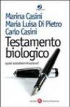 Testamento biologico, quale autodeterminazione?