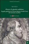 «Havere a la giustizia sodisfatto». Giovan Battista Giraldi Cinzio e le tragedie giudiziarie nel ventennio conciliare