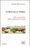 Corsa alla terra. Cibo e agricoltura nell'era della nuova scarsità