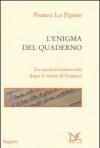 L'enigma del quaderno. La caccia ai manoscritti dopo la morte di Gramsci
