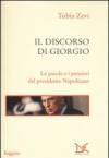 Il discorso di Giorgio. Le parole e i pensieri del presidente Napolitano