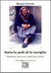 Sutta lu pedi di la nuciglia. Filastrocche, ninne nanne, scioglilingua calabresi