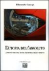 L'utopia dell'assoluto. Appunti per una nuova filosofia dello spirito
