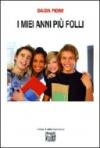 I miei anni più folli