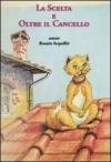 La scelta-Oltre il cancello