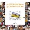 Cinquanta pittori toscani per 50 cantanti toscani