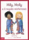Milly, Molly e il regalo misterioso