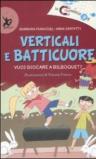 Verticali e batticuore. Vuoi giocare a bilboquet? Ediz. illustrata